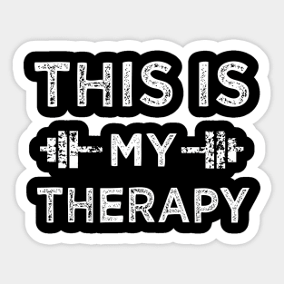 This is my therapy gym Sticker